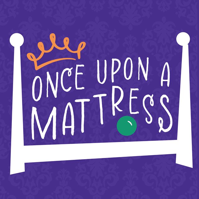 The title, "Once upon a mattress," in white lettering in front of a purple background. A yellow crown is above the word, "Once." A green pea is under the word, "Mattress."