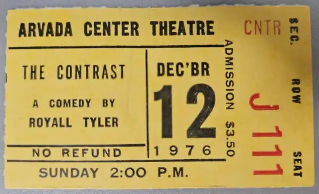 A ticket to an early production at the Center (in which now-president Philip Sneed performed)